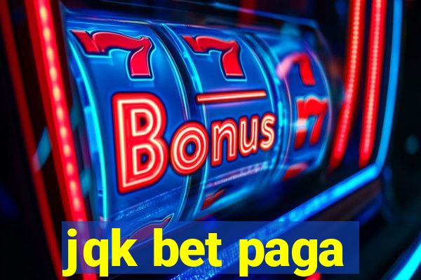 jqk bet paga